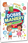 Dobre maniery na weso�o. Wierszyki dla dzieci