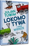 Lokomotywa i inne wiersze - Julian Tuwim