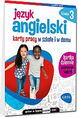 J�zyk angielski. Karty pracy w szkole i w domu - klasa 3