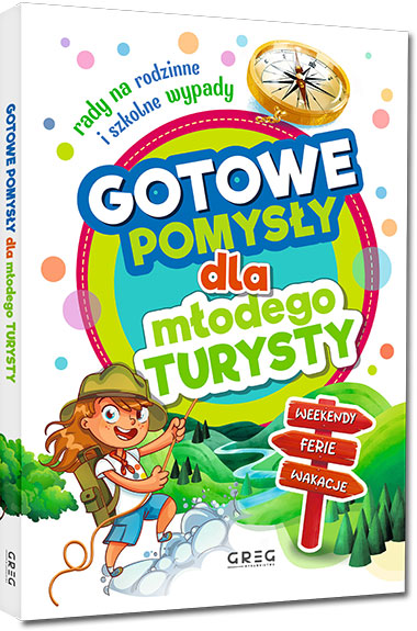 Gotowe pomys�y dla m�odego turysty