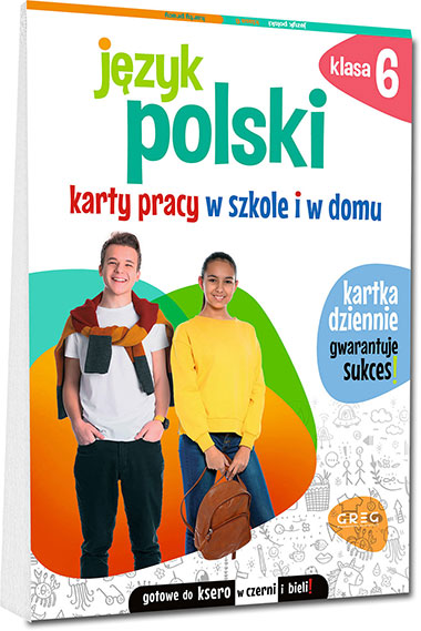 J�zyk polski. Karty pracy w szkole i w domu - klasa 6