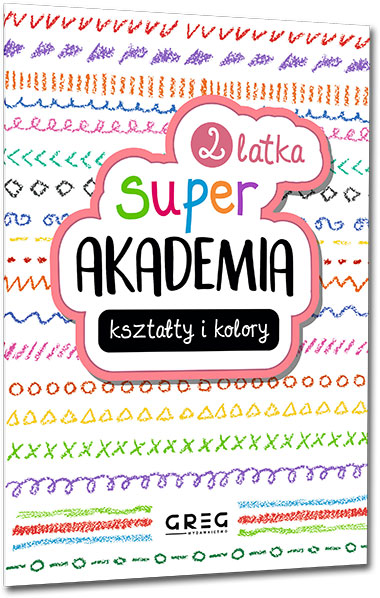 Super akademia: kszta�ty i kolory (2 latka)