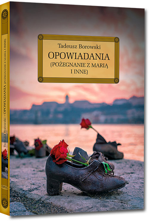 Opowiadania (Po�egnanie z Mari� i inne) - Tadeusz Borowski
